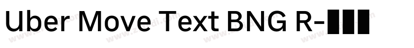 Uber Move Text BNG R字体转换 Uber Move Text BNG R字体转换
